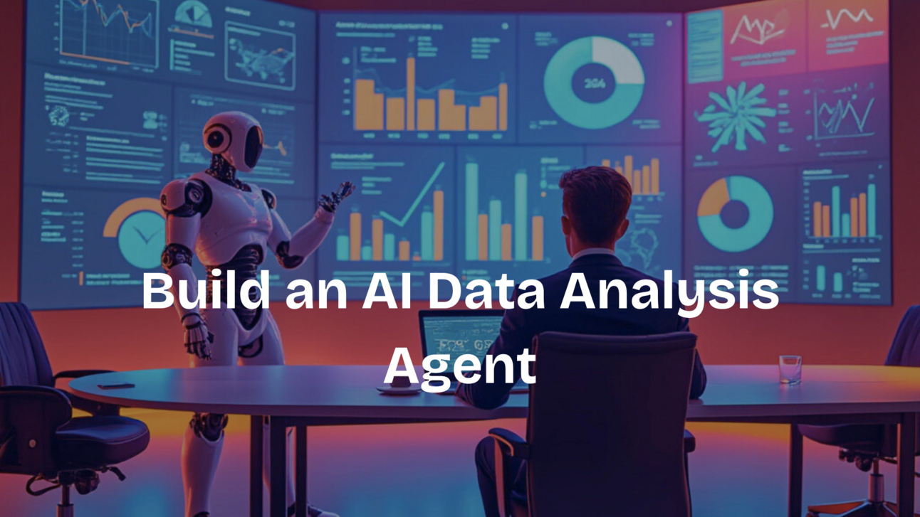 Build an AI Data Analysis Agent