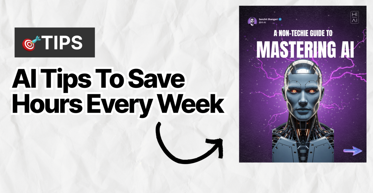 💡 AI Tips to Save You Hours Every Week