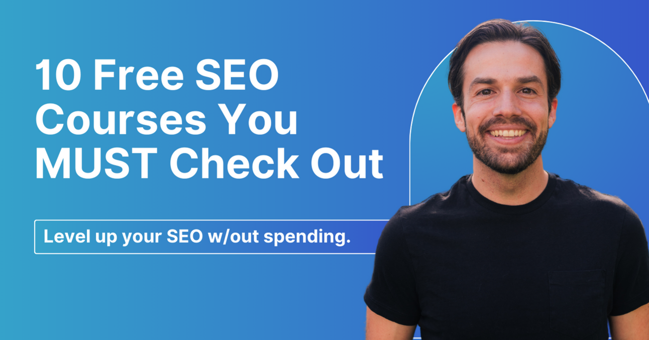 10 Free SEO Courses You MUST Check Out - Connor Gillivan