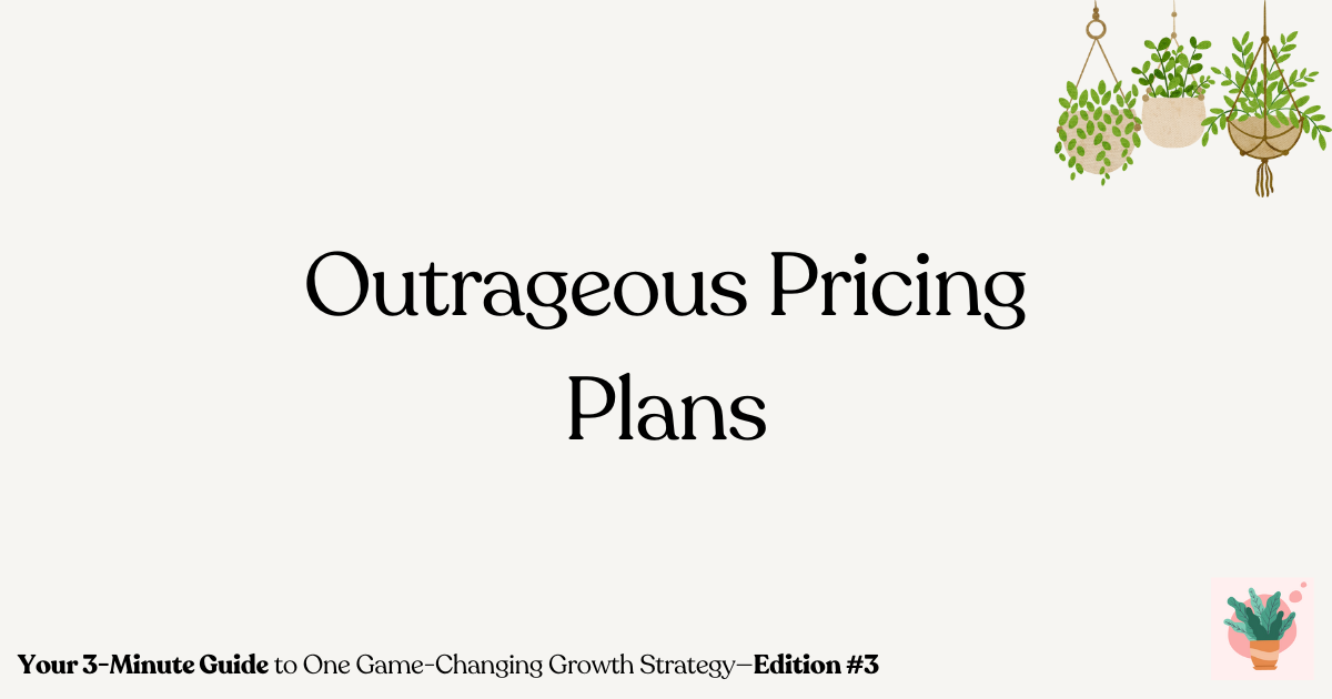 The new craze of outrageous pricing plans