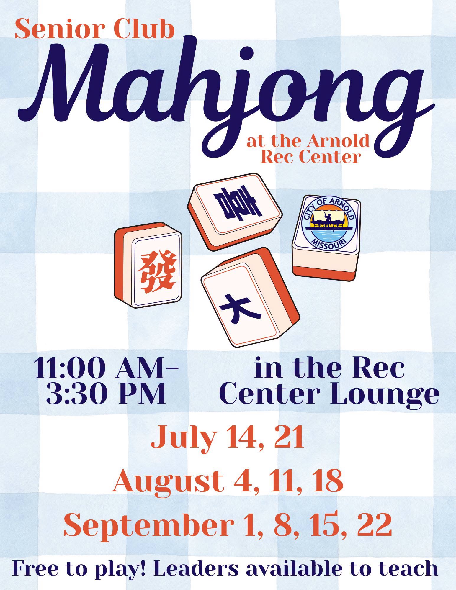 Mahjong August 18 and September 1 through September 22