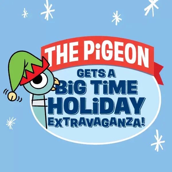 The Pigeon Gets A Big Time Holiday Extravaganza!