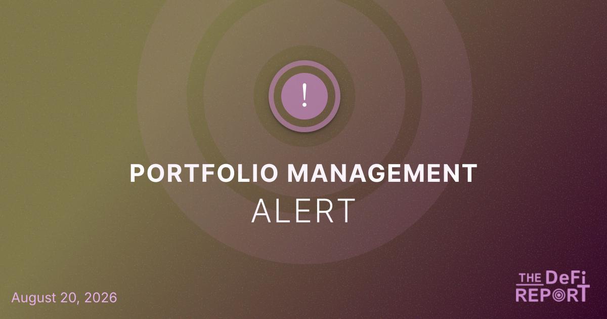 Portfolio Management Alert: August 20, 2026