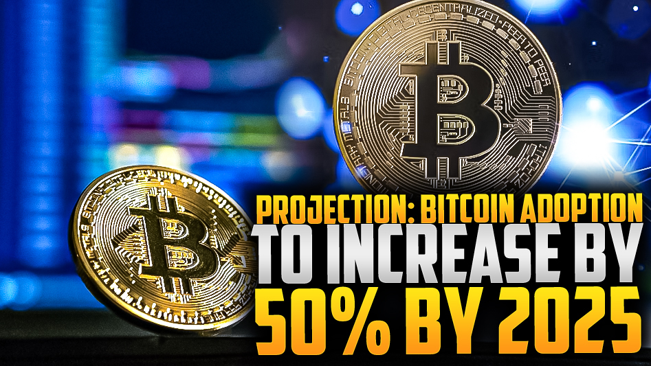 ⚡Bitcoin Adoption to Surge 50% by 2025