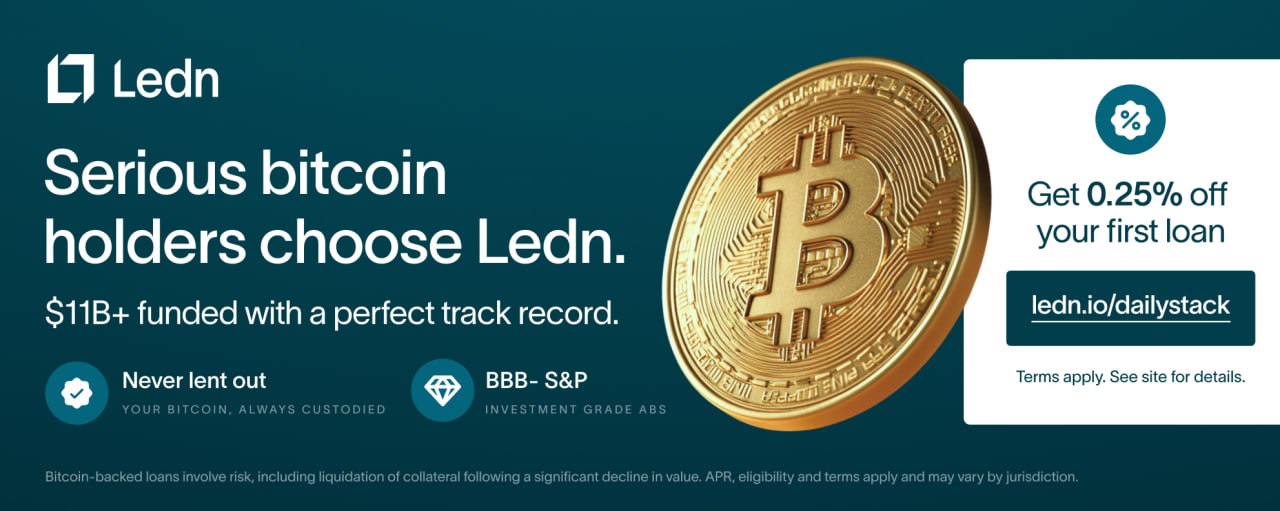 Ledn - Serious Bitcoin holders choose Ledn. $11B+ funded with a perfect track record. Get 0.25% off your first loan at ledn.io/partner/dailystack