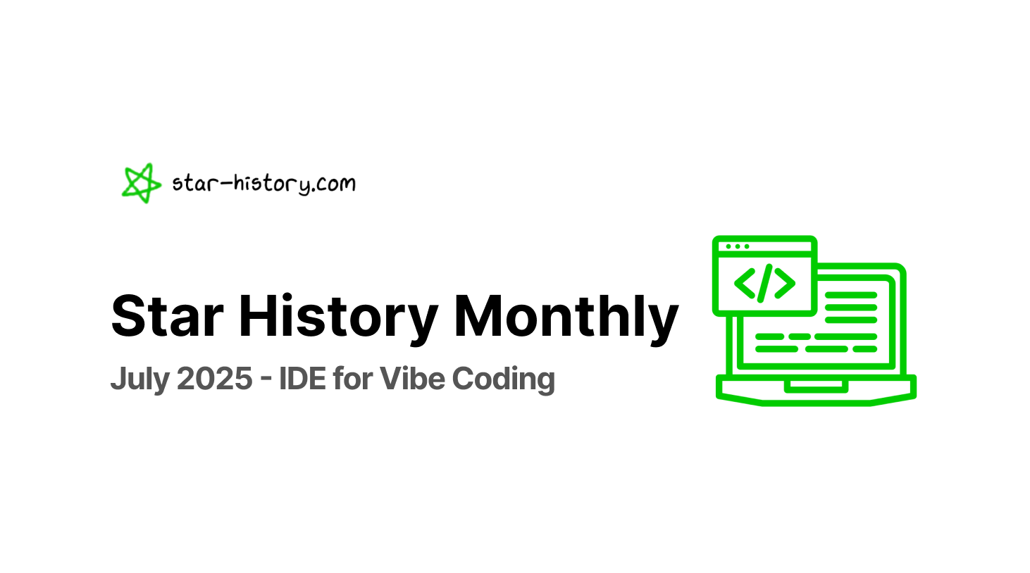 Star History Newsletter 🌟 IDE for Vibe Coding