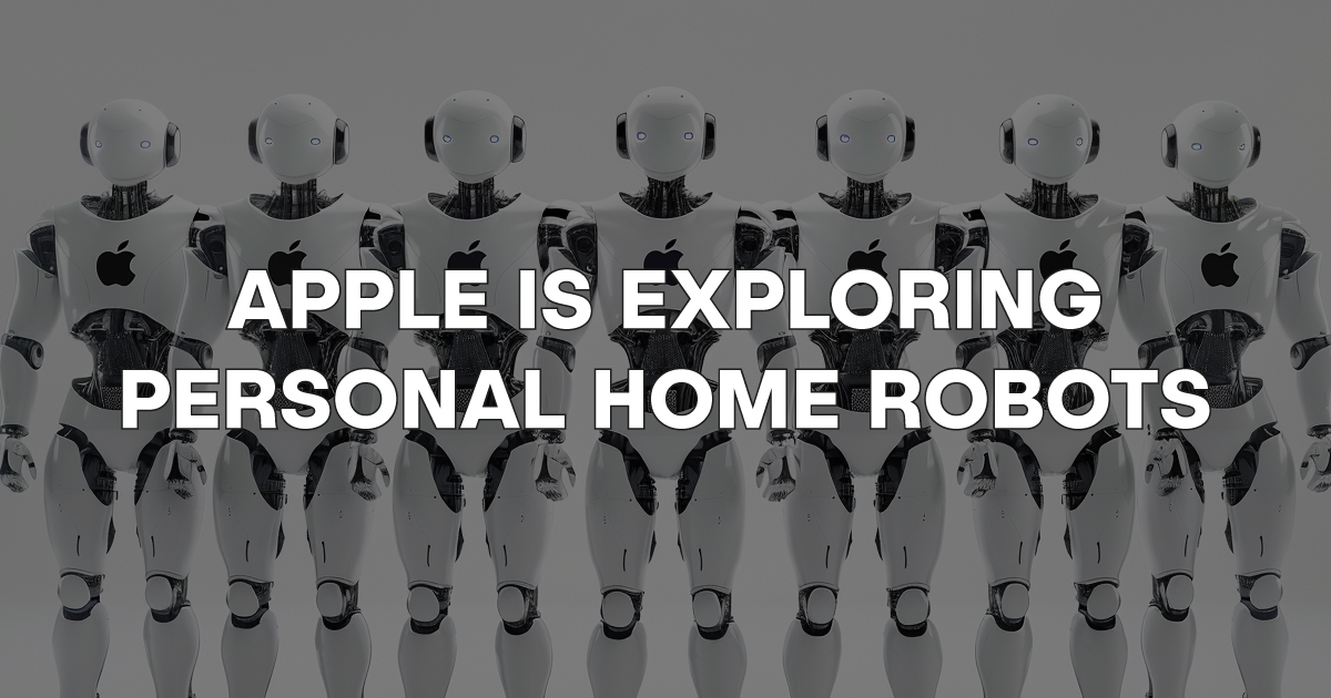 Apple explores Home Robots