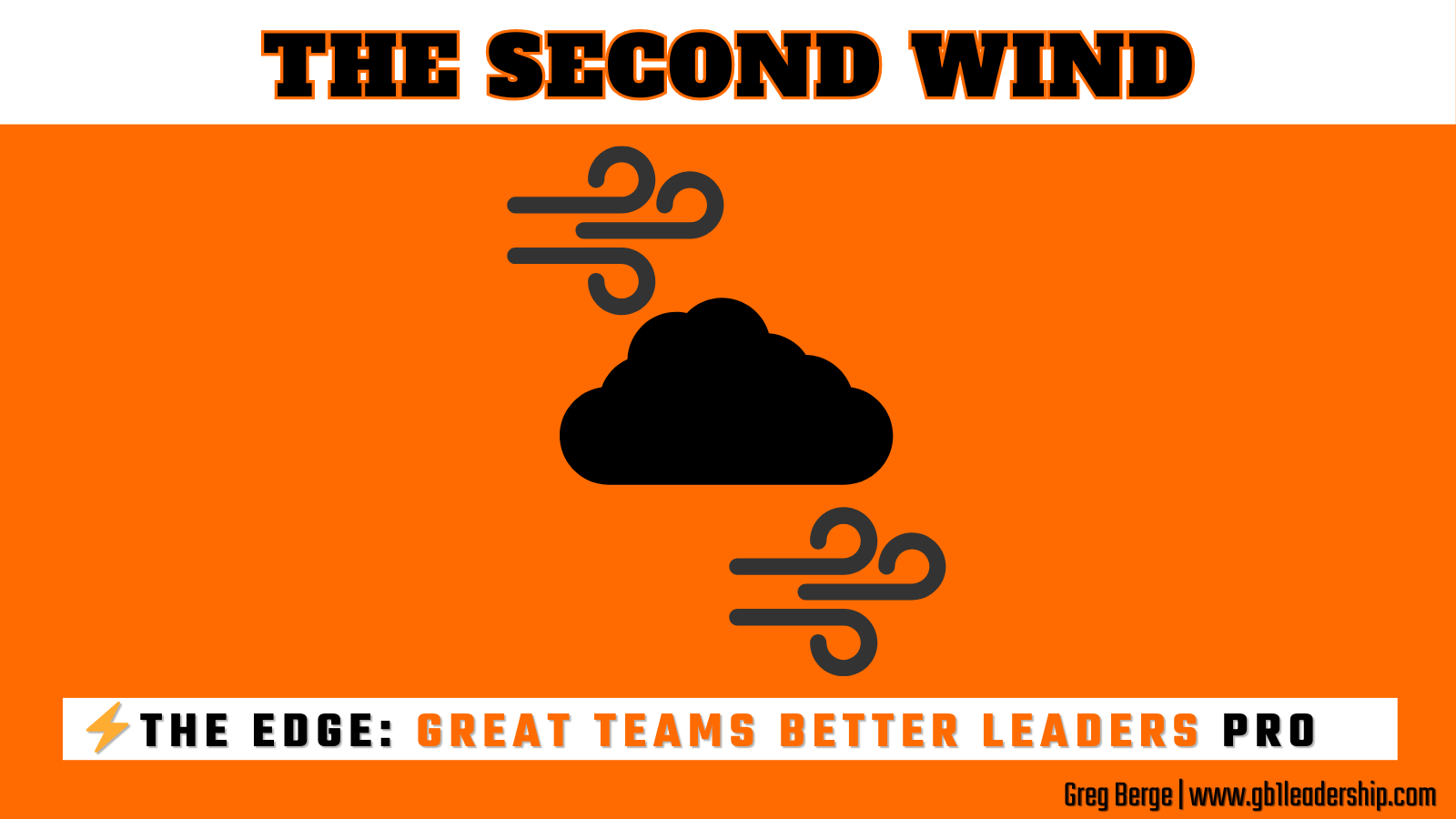 ⚡️ The EDGE: The Second Wind