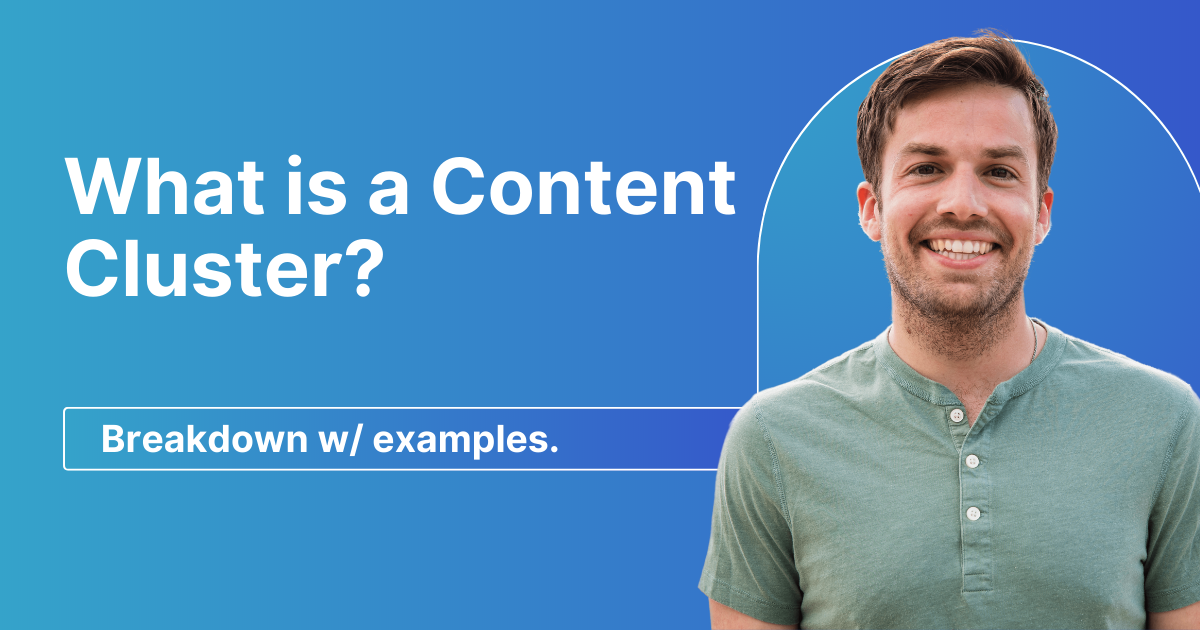 Content Clusters Examples What Is a Content Cluster? Breakdown w/ Examples - Connor Gillivan