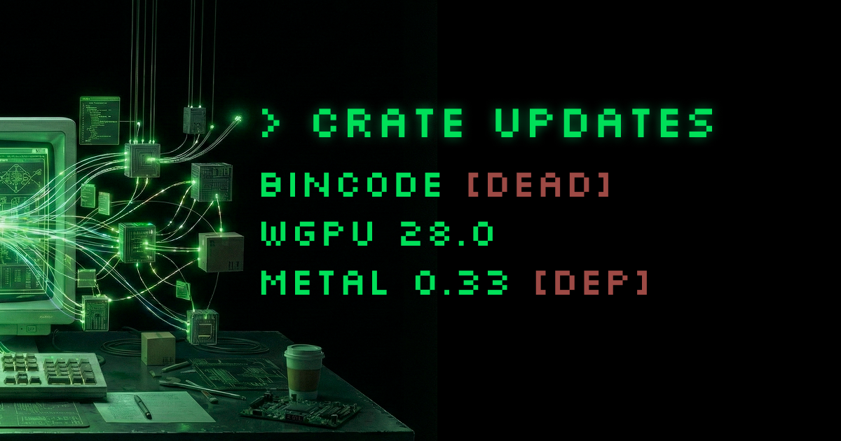 Crate updates: Bincode Goes Dark