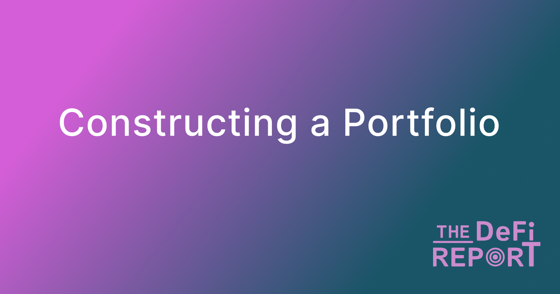 Constructing a Portfolio