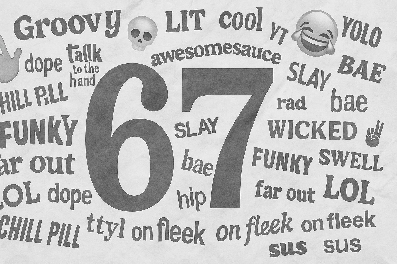 Why ‘Six-Seven’ Might Be the Most Important Nonsense You’ll Hear All Year