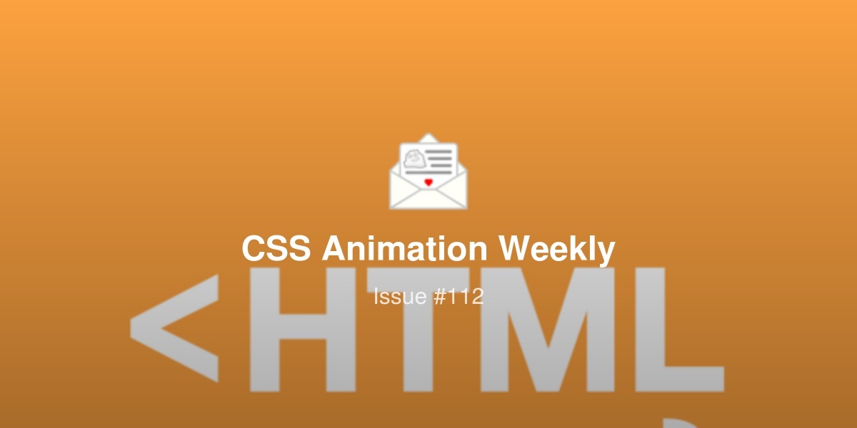 CSS Animation Weekly #112