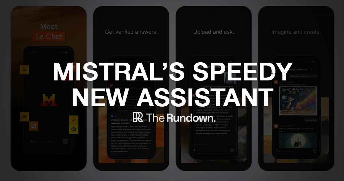 Mistral's speedy new assistant
