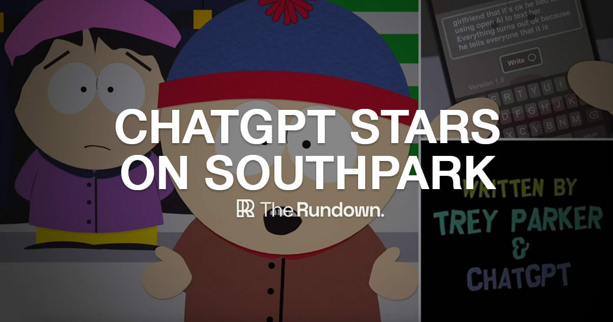 🤖 ChatGPT makes it to South Park