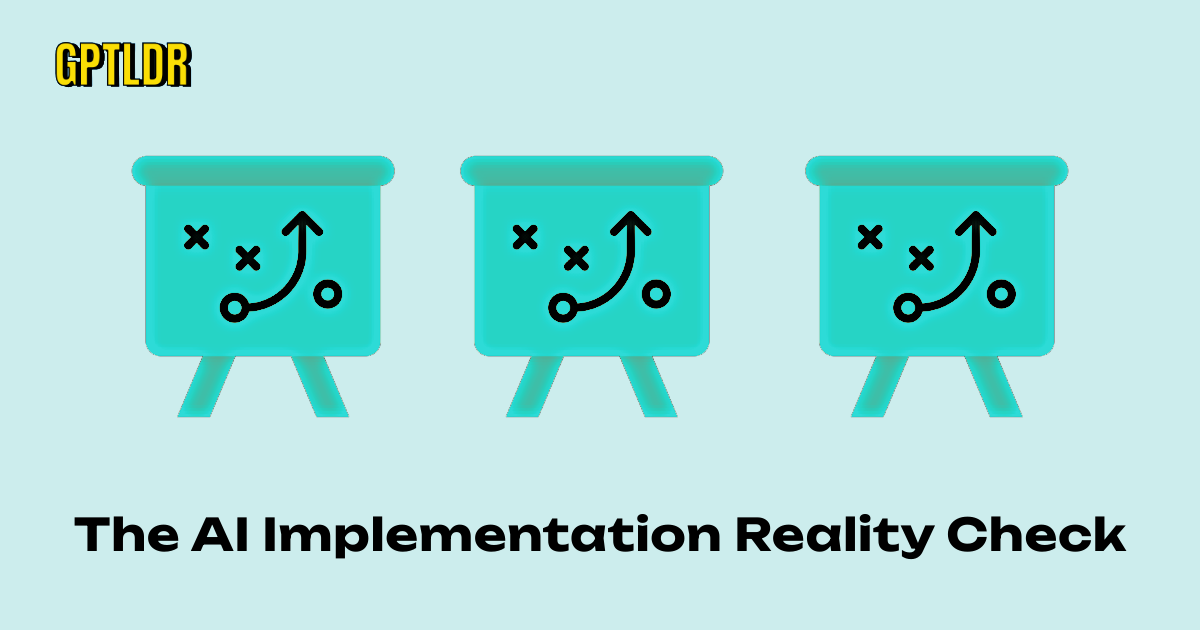 The AI Implementation Reality Check