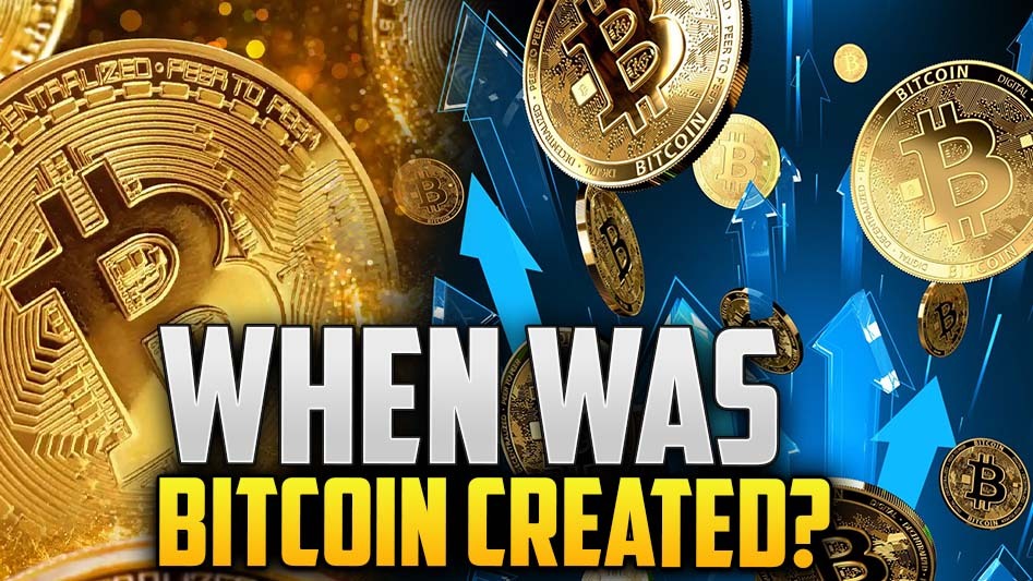 When Was Bitcoin Created? 8 Milestones From Past Years