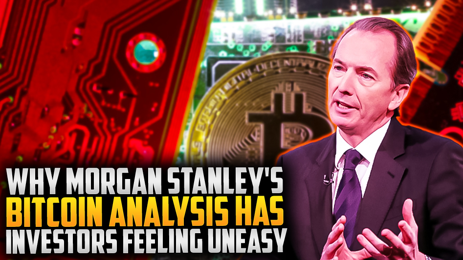 ⚡Morgan Stanley's Bitcoin Analysis Unsettles Investors