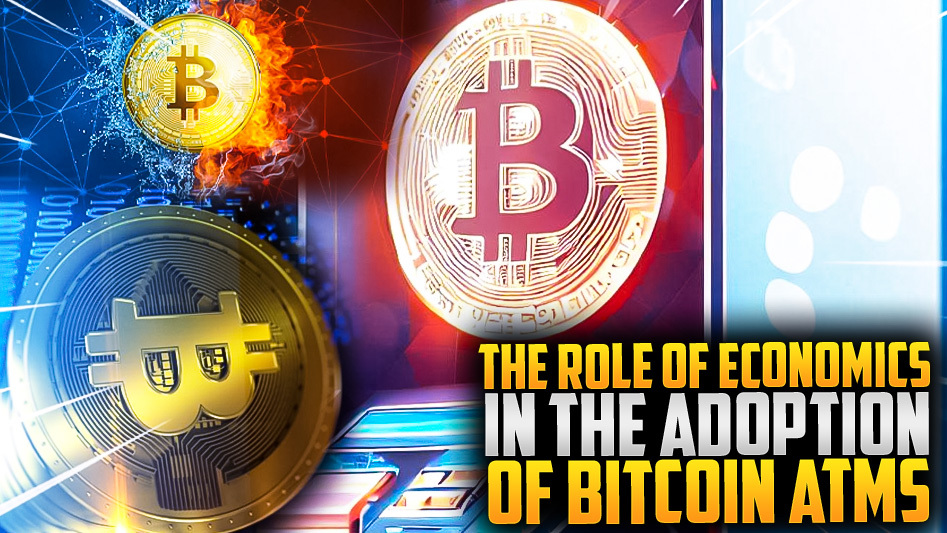 ⚡Economics' Impact on Bitcoin ATM Adoption