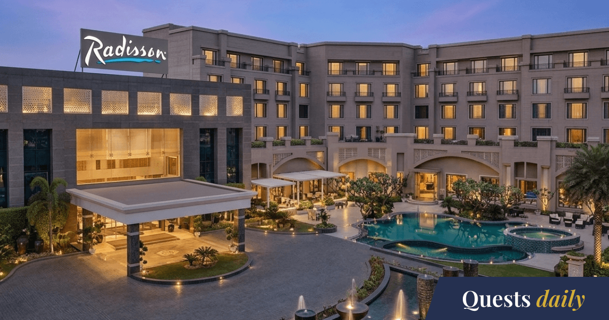 Quests Daily #67- Radisson Expands Its Hotel Map Beyond Metros | Quests ...