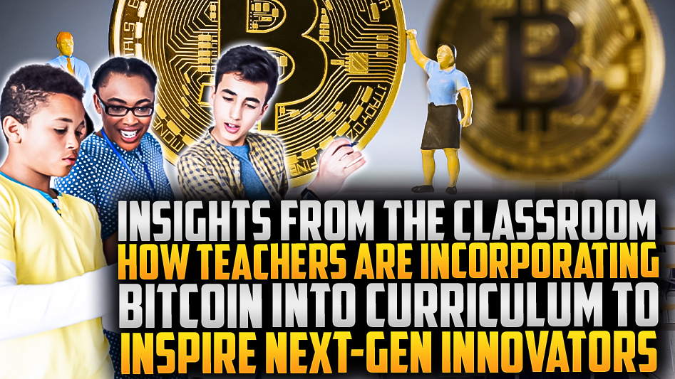 ⚡Bitcoin Education: Inspiring Next-Gen Innovators