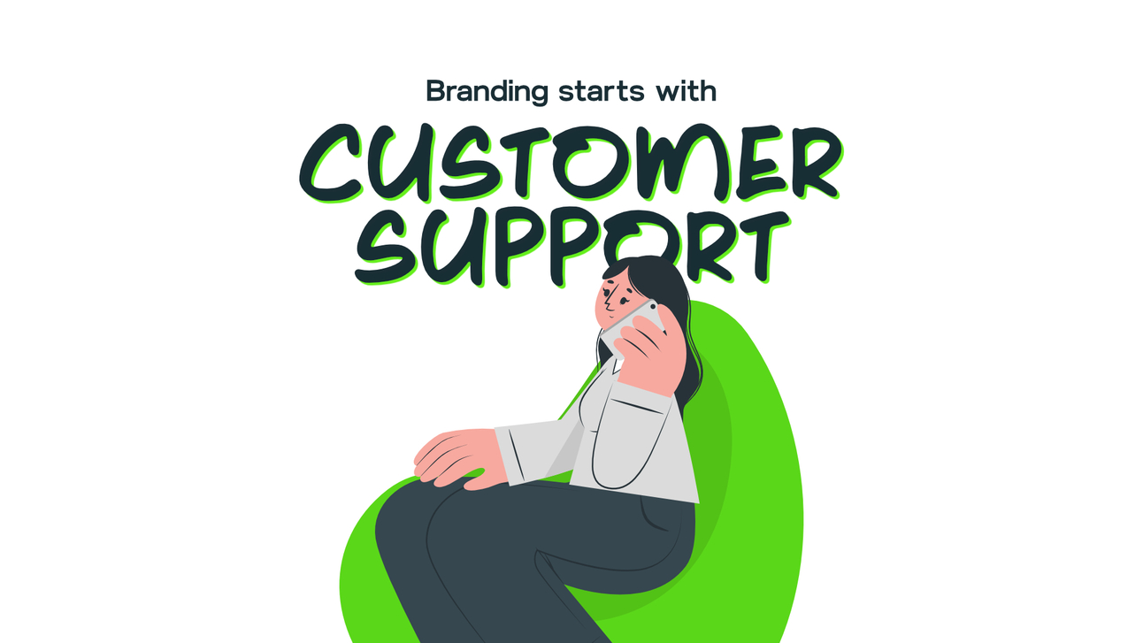 Branding Starts with Customer Support
