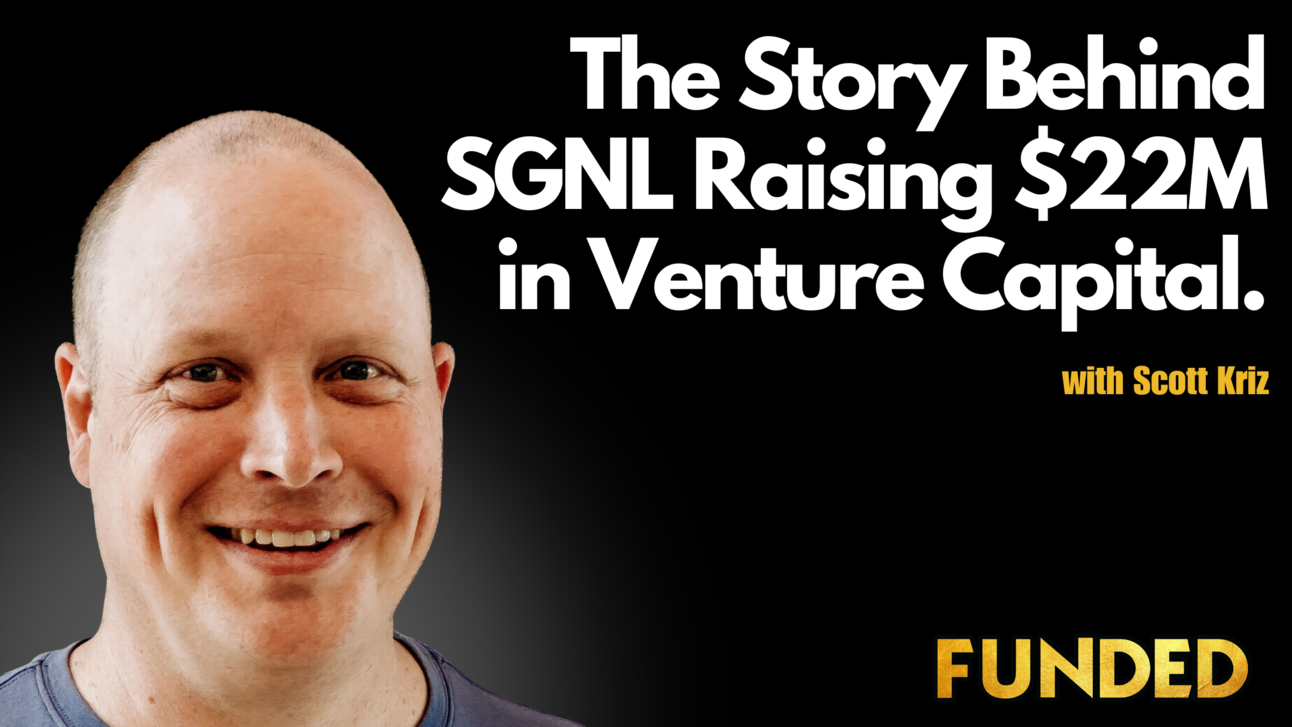 The Story Behind SGNL Raising $22M in Venture Capital