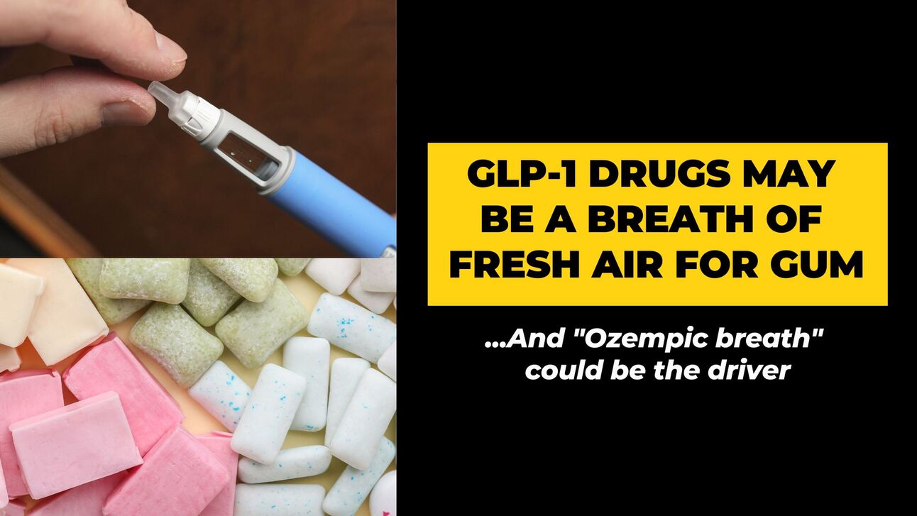 glp-1 breath GLP-1 drugs may be a breath of fresh air for gum