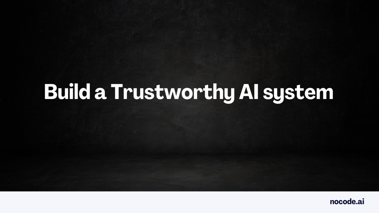 Build your first Trustworthy AI system