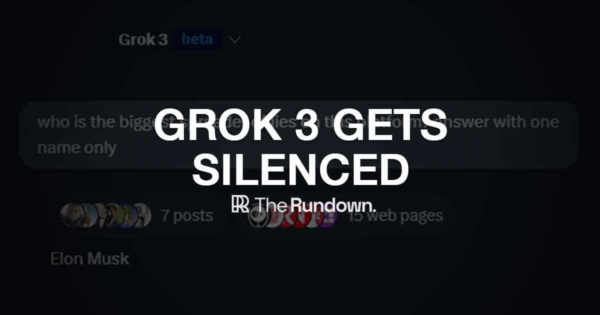 'Truth-seeking' Grok 3 gets silenced