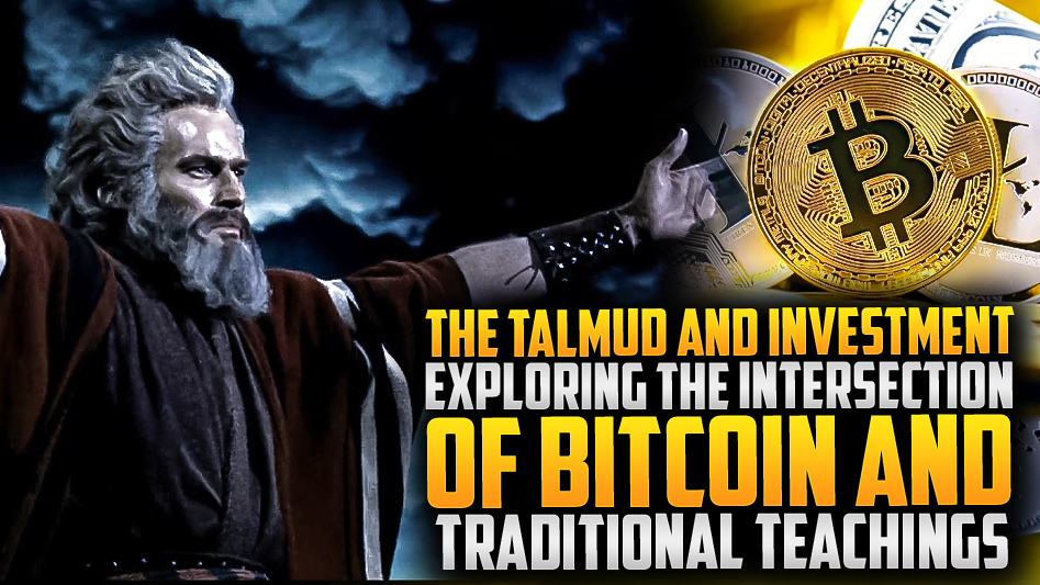 ⚡Talmud & Bitcoin: Investing with Tradition