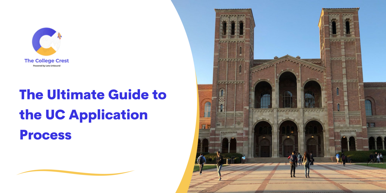 The Ultimate Guide to the UC Application Process - Part 1