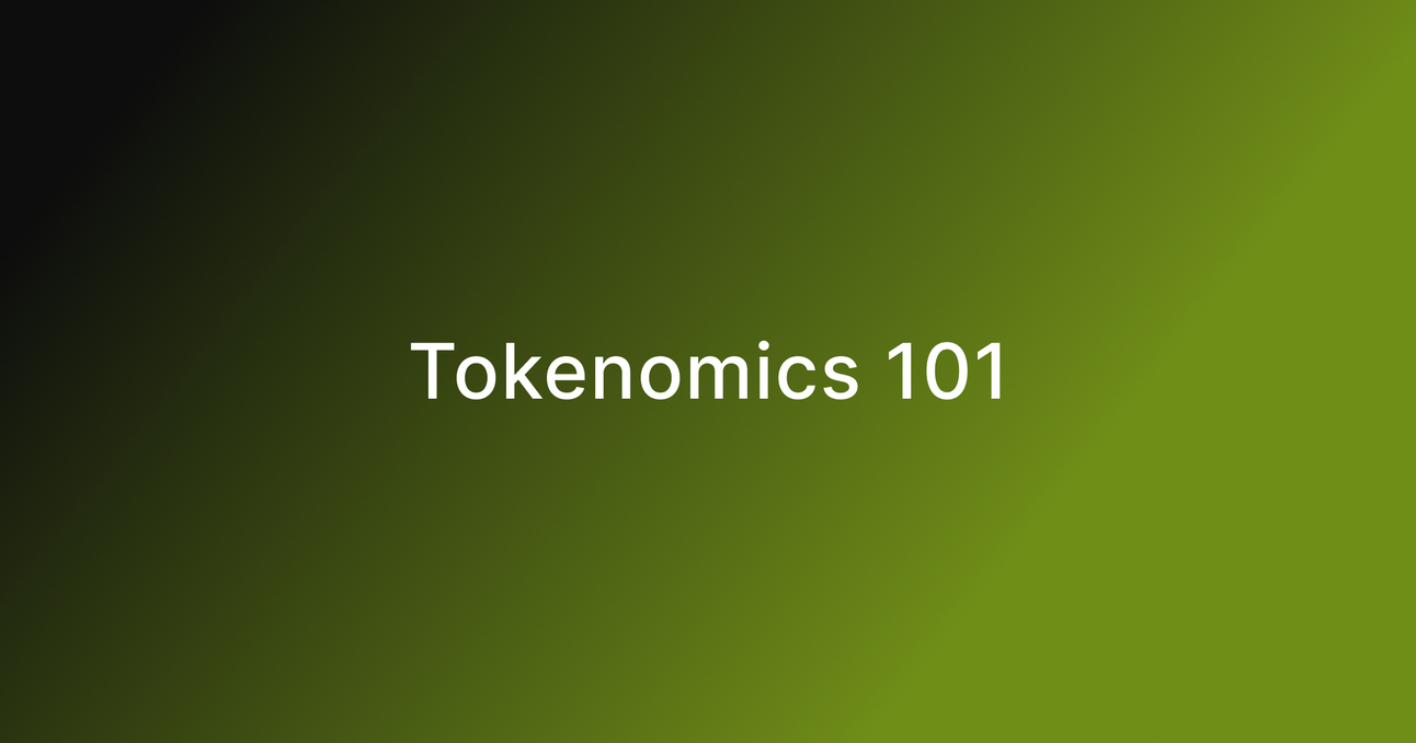 Tokenomics 101