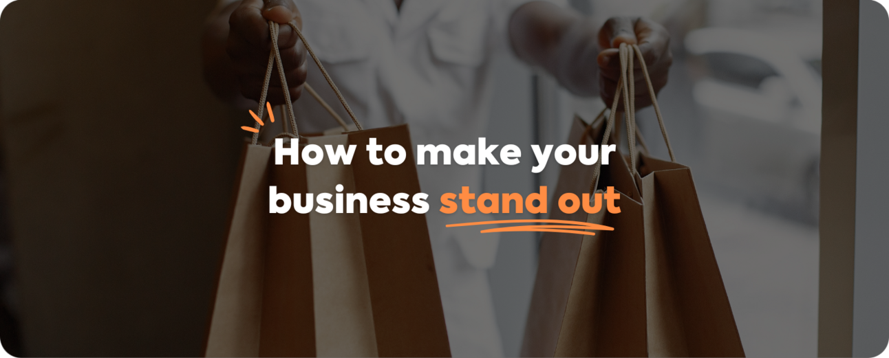 How to make your business stand out (in 2024)