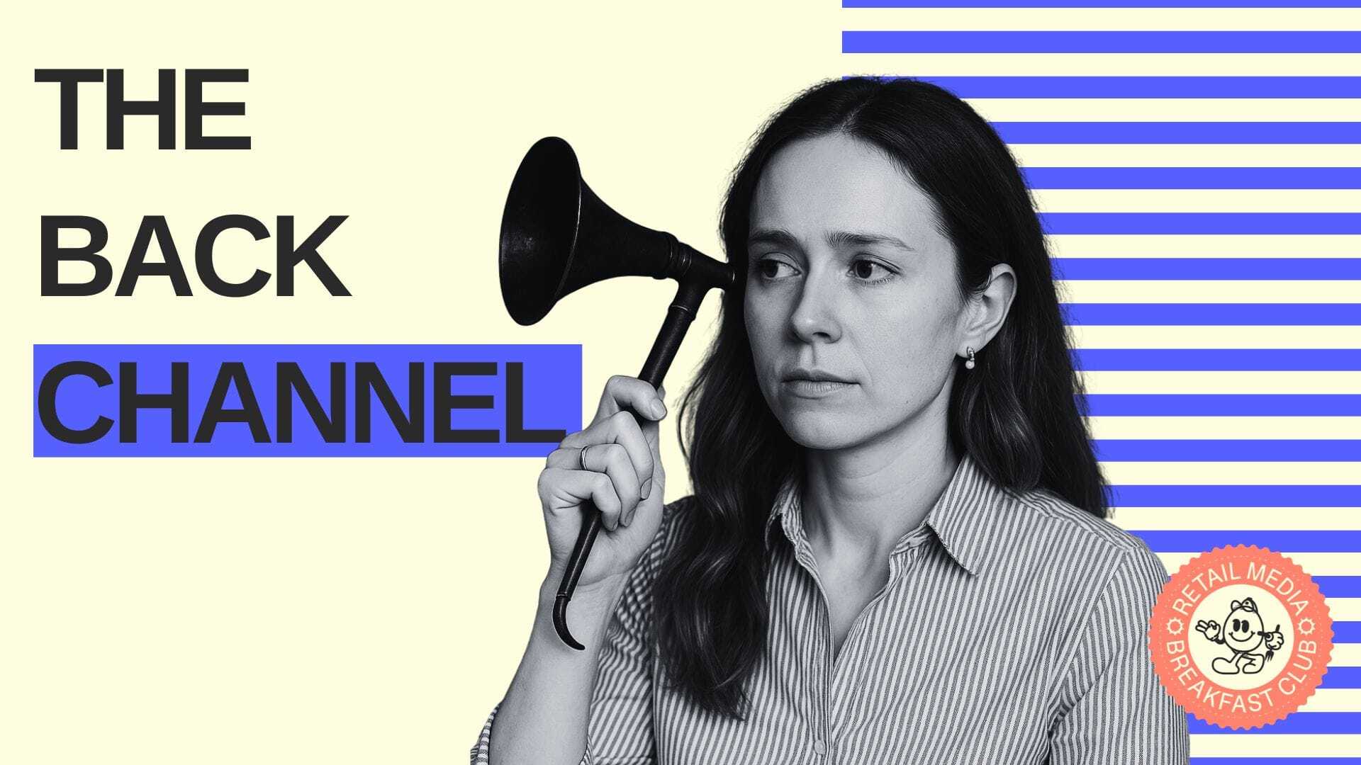 The Back-Channel: Industry Insights From Behind the Scenes