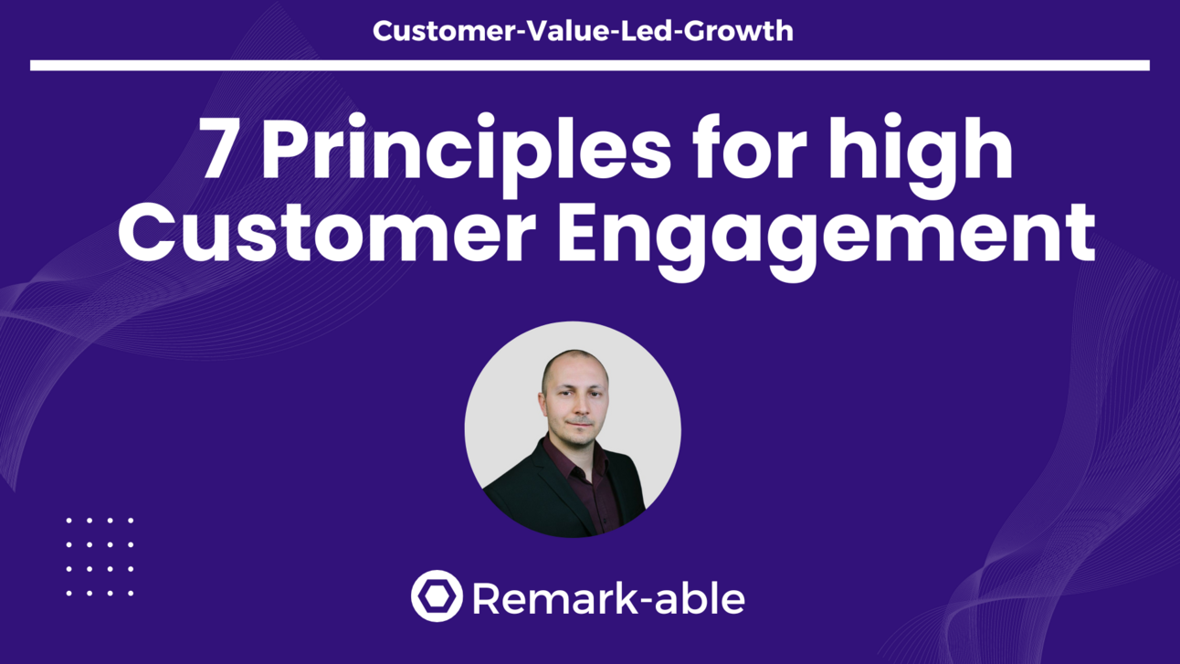 7 Principles for high Customer Engagement