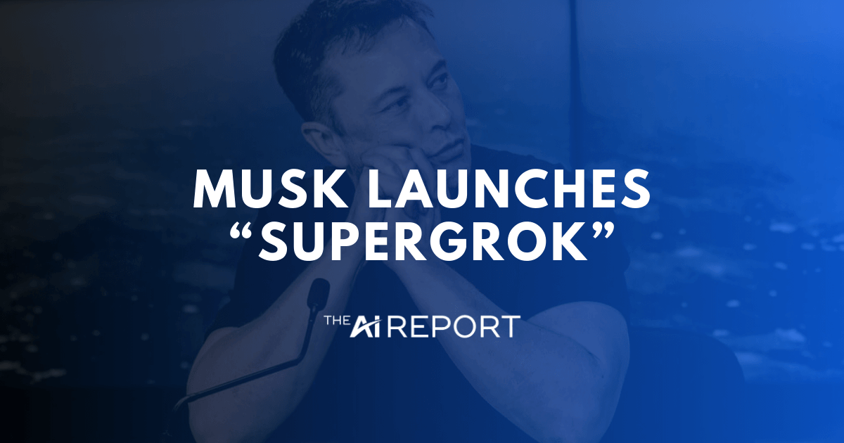 🚀 Musk launches “SuperGrok”