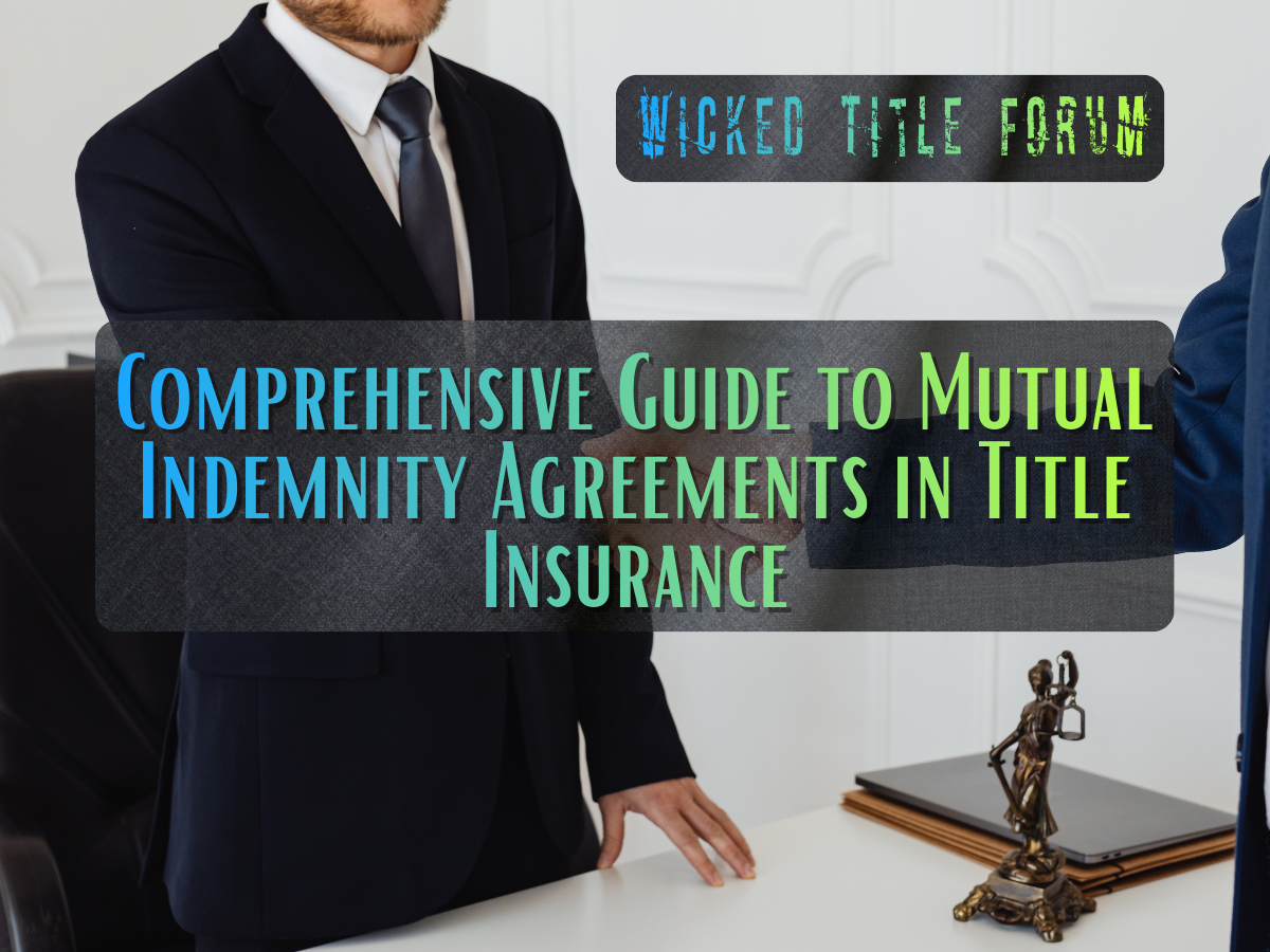 🐐 Comprehensive Guide to Mutual Indemnity Agreements in Title Insurance