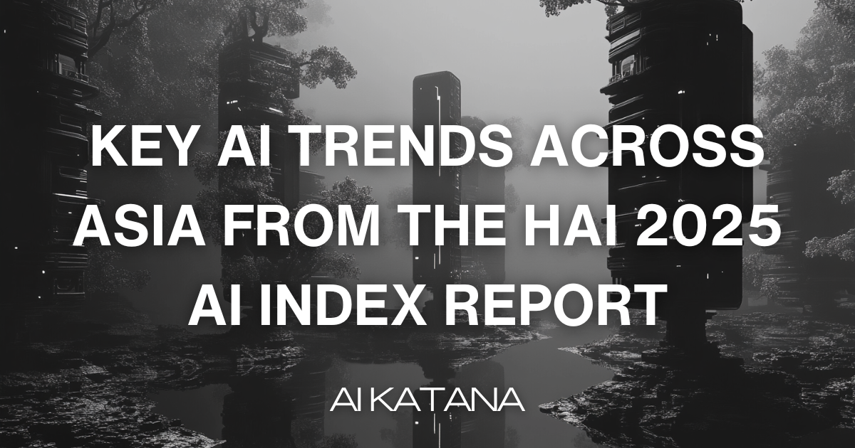 Key AI Trends Across Asia from the HAI 2025 AI Index Report