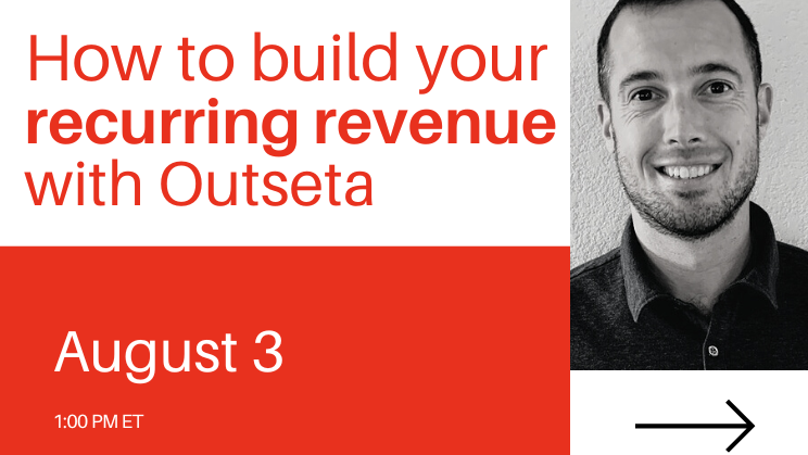 How to build your recurring revenue with Outseta 🤑