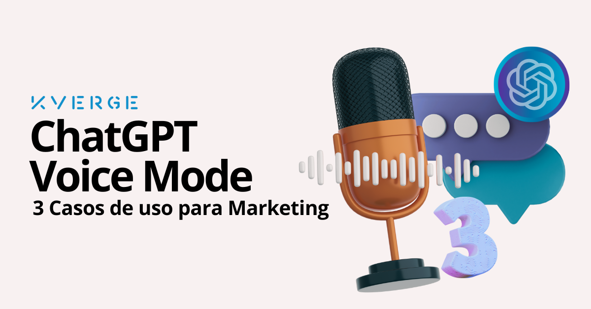 🗣️ ChatGPT Voice Mode: 3 Casos de Uso para Marketing
