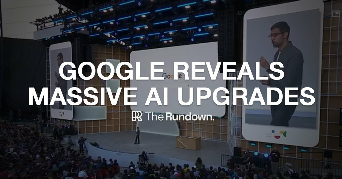 🤖 Google reveals massive AI updates