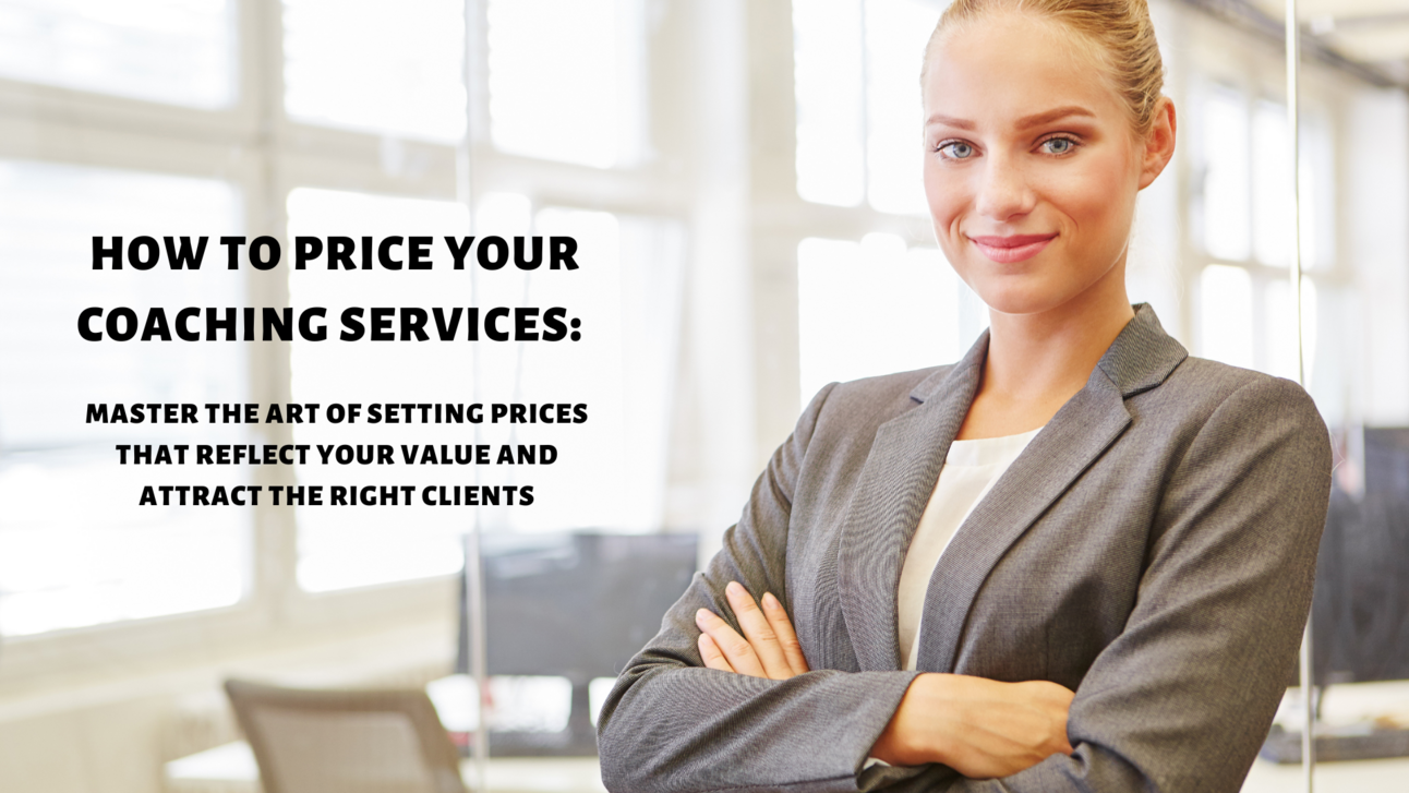 How to Price Your Coaching Services: