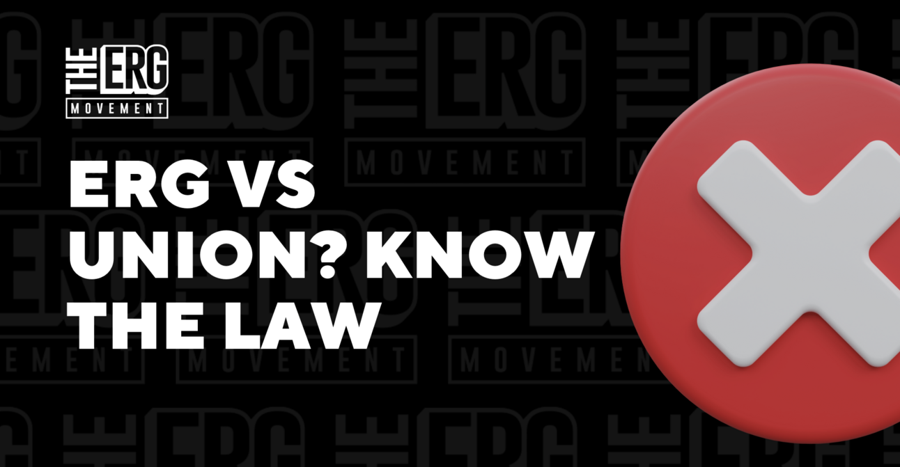 What ERG Program Managers Need to Know About the NLRB