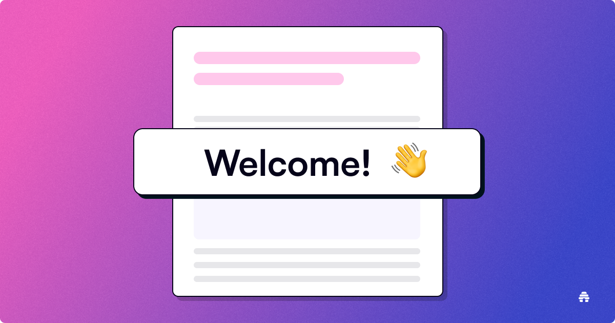 10 Welcome Emails To Build Trust for the Long-Term