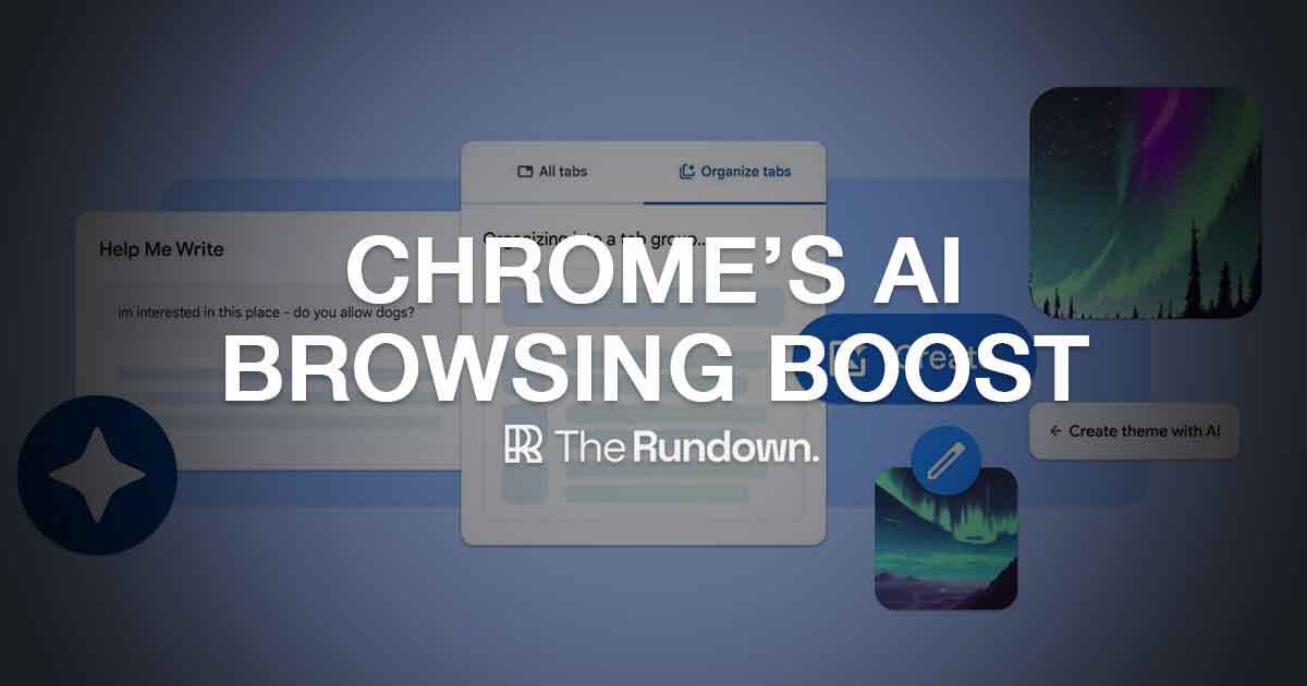 Chrome just got 3 new AI features