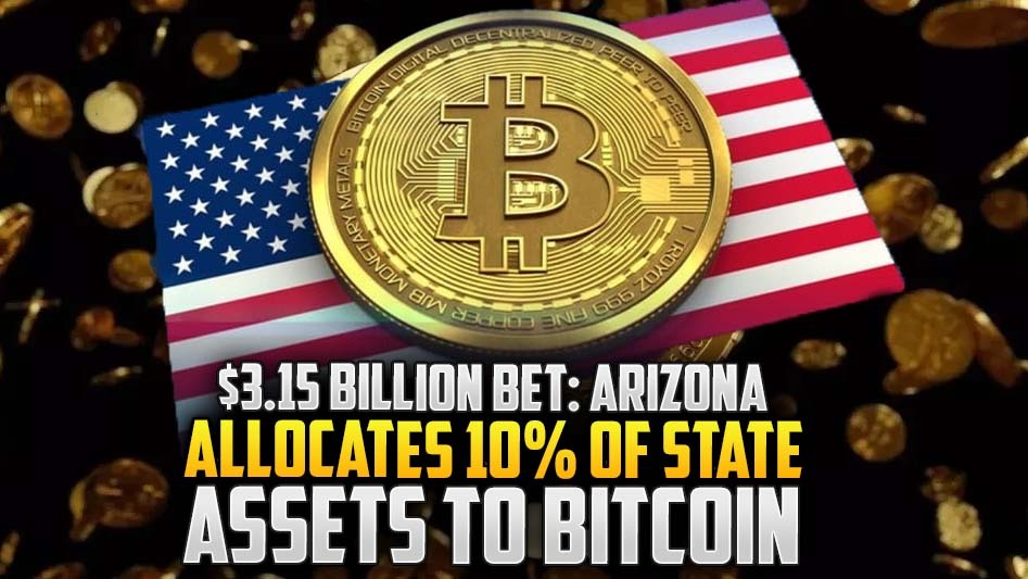$3.15 Billion Bet: Arizona Allocates 10% of State Assets to Bitcoin