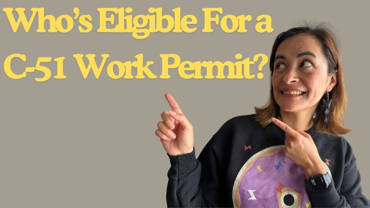 Who’s Eligible for a C-51 Work Permit in Canada?