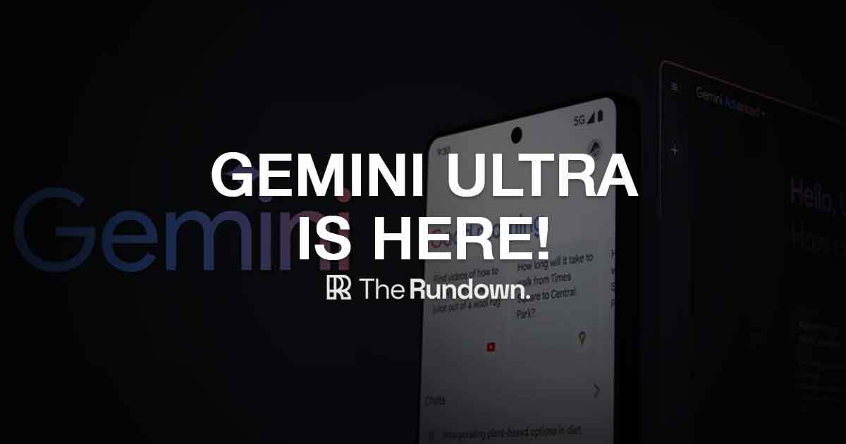 Gemini Ultra is here!