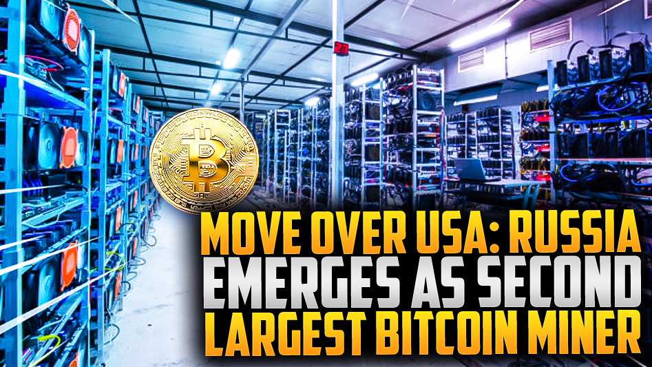 ⚡Russia 2nd Largest Bitcoin Miner After USA